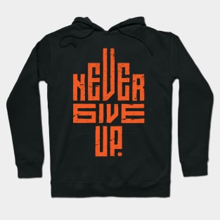 Never Give Up Hoodie